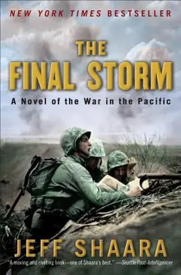 Posledná búrka: Román o vojne v Tichomorí - The Final Storm: A Novel of the War in the Pacific
