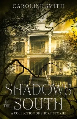 Tiene na juhu - Shadows in the South