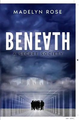 Pod: Tajná spoločnosť - Beneath: A Secret Society