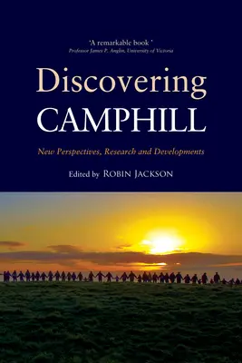 Objavovanie Camphillu: Nové perspektívy, výskum a vývoj - Discovering Camphill: New Perspectives, Research and Developments
