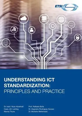 Pochopenie štandardizácie IKT: Princípy a prax - Understanding ICT Standardization: Principles and Practice