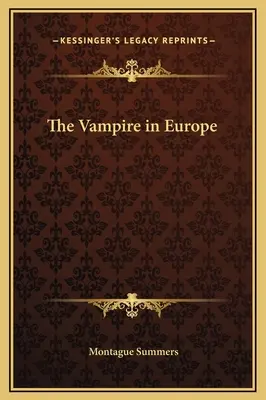 Upír v Európe - The Vampire in Europe