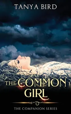 Obyčajné dievča: Epický ľúbostný príbeh - The Common Girl: An epic love story