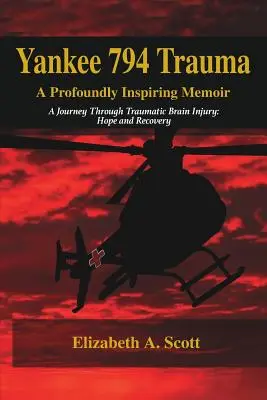 Yankee 794 Trauma, hlboko inšpirujúce memoáre - Yankee 794 Trauma, a Profoundly Inspiring Memoir