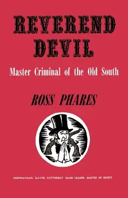 Reverend Diabol: Majster zločinec starého Juhu - Reverend Devil: Master Criminal of the Old South