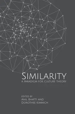 Podobnosť: Paradigma pre teóriu kultúry - Similarity: A Paradigm for Culture Theory