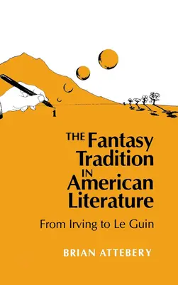 Tradícia fantasy v americkej literatúre: Od Irvinga po Le Guinovú - Fantasy Tradition in American Literature: From Irving to Le Guin