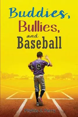 Kamaráti, tyrani a bejzbal - Buddies, Bullies, and Baseball