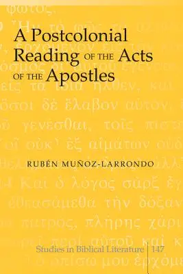 Postkoloniálne čítanie Skutkov apoštolov - A Postcolonial Reading of the Acts of the Apostles