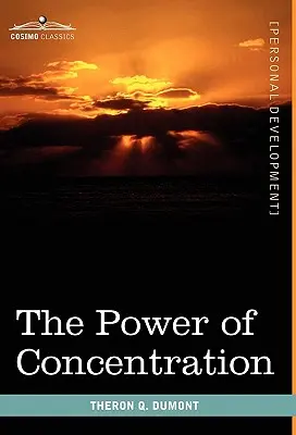 Sila koncentrácie - The Power of Concentration