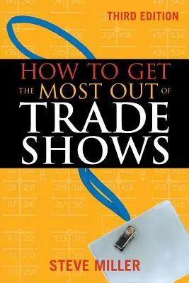 Ako získať čo najviac z veľtrhov - How to Get the Most Out of Trade Shows