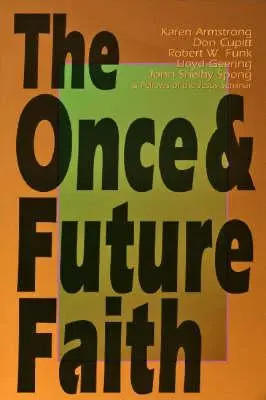 Raz a navždy viera - Once & Future Faith