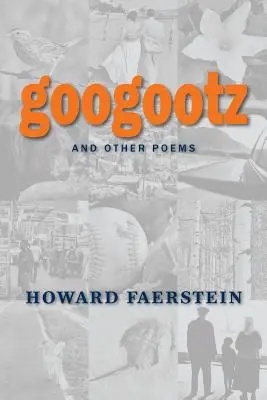 Googootz a iné básne - Googootz and Other Poems