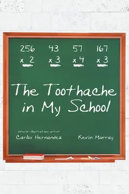 Bolesť zubov v mojej škole - The Toothache in My School