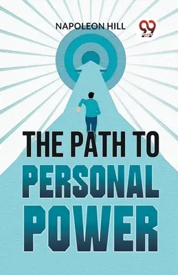 Cesta k osobnej moci - The Path To Personal Power