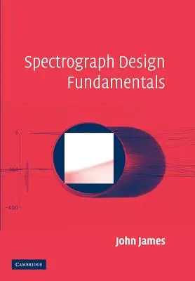 Základy konštrukcie spektrografu - Spectrograph Design Fundamentals