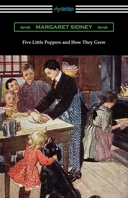 Päť malých papričiek a ako rástli - Five Little Peppers and How They Grew