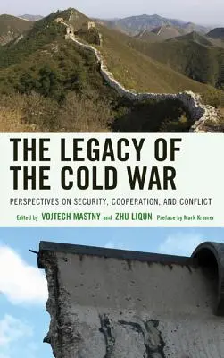Dedičstvo studenej vojny: perspektívy bezpečnosti, spolupráce a konfliktov - The Legacy of the Cold War: Perspectives on Security, Cooperation, and Conflict