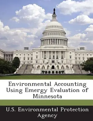 Environmentálne účtovníctvo s využitím hodnotenia emergencie v Minnesote - Environmental Accounting Using Emergy Evaluation of Minnesota