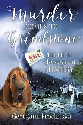 Vražda prichádza do Grindstone: Piata Snoopypussova záhada - Murder Comes to Grindstone: The Fifth Snoopypuss Mystery