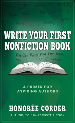 Napíšte svoju prvú knihu literatúry faktu - Write Your First Nonfiction Book