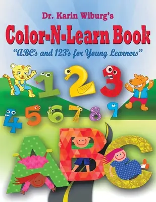 Kniha Color-N-Learn: ABC a 123 pre malých žiakov - Color-N-Learn Book: ABC's and 123's for Young Learners
