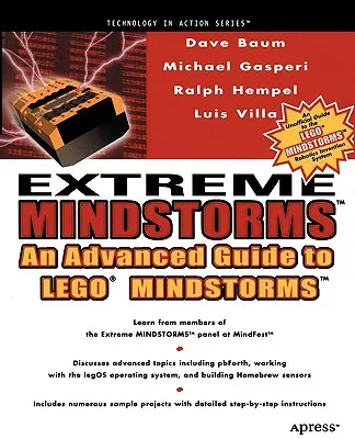 Extrémne myšlienkové pochody: Vydanie knihy: Extrémistické myšlienky: Pokročilý sprievodca stavebnicou Lego Mindstorms - Extreme Mindstorms: An Advanced Guide to Lego Mindstorms