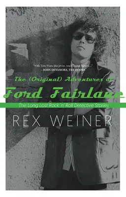 (Originálne) dobrodružstvá Fordu Fairlane: Dávno stratené rock n' rollové detektívky - The (Original) Adventures of Ford Fairlane: The Long Lost Rock N' Roll Detective Stories