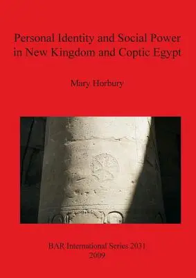 Osobná identita a sociálna moc v Novej ríši a koptskom Egypte - Personal Identity and Social Power in New Kingdom and Coptic Egypt