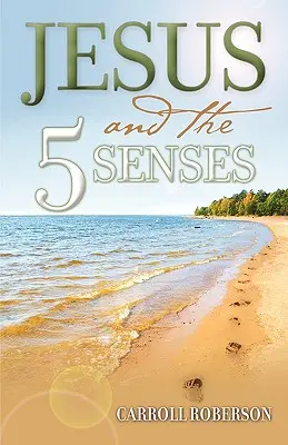 Ježiš a 5 zmyslov - Jesus and the 5 Senses