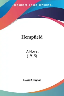 Hempfield: (1915) - Hempfield: A Novel (1915)