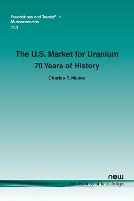 Americký trh s uránom: 70 rokov histórie - The U.S. Market for Uranium: 70 Years of History