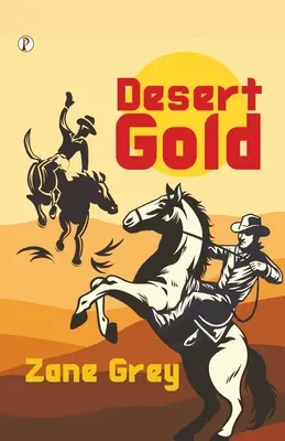 Púštne zlato - Desert Gold