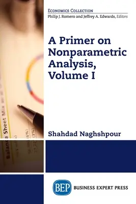 Základné informácie o neparametrickej analýze, I. diel - A Primer on Nonparametric Analysis, Volume I
