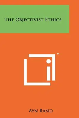 Objektivistická etika - The Objectivist Ethics