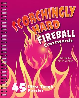 Spaľujúco ťažké krížovky Fireball: 45 mimoriadne ťažkých hádaniek - Scorchingly Hard Fireball Crosswords: 45 Ultra-Tough Puzzles