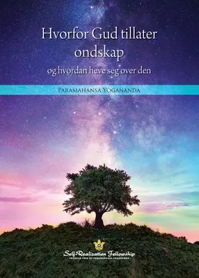 Hvorfor Gud tillater ondskap og hvordan heve seg over den (Prečo Boh pripúšťa zlo a ako sa nadň povzniesť---norsky) - Hvorfor Gud tillater ondskap og hvordan heve seg over den (Why God Permits Evil and How to Rise Above It--Norwegian)