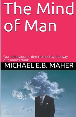 Myseľ človeka - The Mind of Man