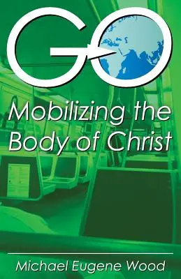 Mobilizácia Kristovho tela - GO-Mobilizing the Body of Christ