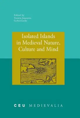 Izolované ostrovy v stredovekej prírode, kultúre a myslení - Isolated Islands in Medieval Nature, Culture and Mind