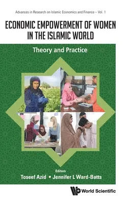 Ekonomické posilnenie postavenia žien v islamskom svete: Teória a prax - Economic Empowerment of Women in the Islamic World: Theory and Practice