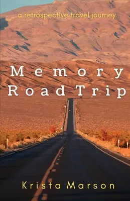 Spomienkový výlet: Retrospektívne cestovanie - Memory Road Trip: A Retrospective Travel Journey