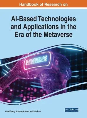 Príručka výskumu technológií a aplikácií založených na umelej inteligencii v ére metaversa - Handbook of Research on AI-Based Technologies and Applications in the Era of the Metaverse