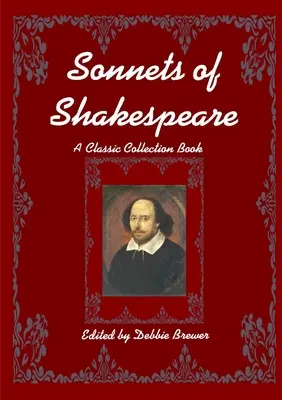 Shakespearove sonety, klasická zbierka - Sonnets of Shakespeare, A Classic Collection Book