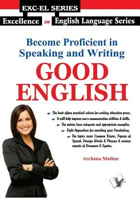 Staňte sa zdatnými v hovorení a písaní - Dobrá angličtina - Become Proficient In Speaking and Writing - Good English