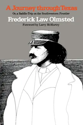 Cesta po Texase; alebo cesta v sedle po juhozápadnej hranici - A Journey Through Texas; Or, a Saddle-Trip on the Southwestern Frontier