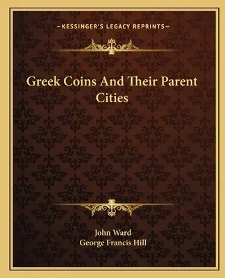 Grécke mince a ich materské mestá - Greek Coins And Their Parent Cities