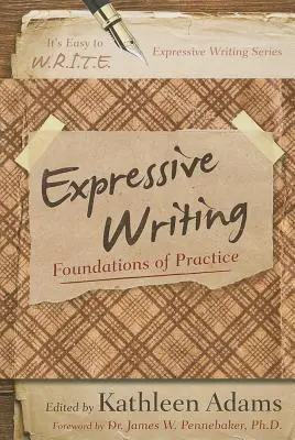 Expresívne písanie: Základy praxe - Expressive Writing: Foundations of Practice
