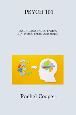 Psychológia 101: Psychológia fakty, základy, štatistiky, testy a ďalšie! - Psych 101: Psychology Facts, Basics, Statistics, Tests, and More!