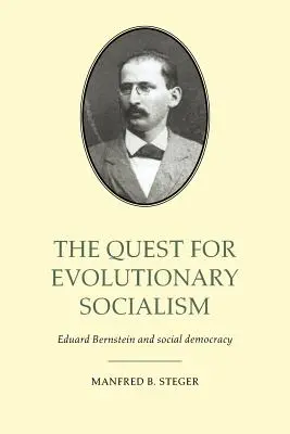 Hľadanie evolučného socializmu: Eduard Bernstein a sociálna demokracia - The Quest for Evolutionary Socialism: Eduard Bernstein and Social Democracy